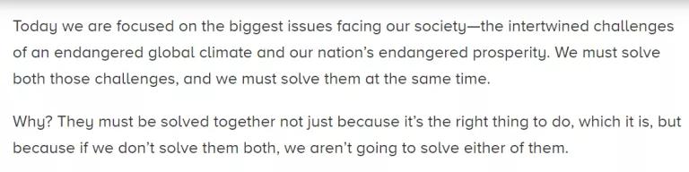 “Today we are focused on the biggest issues facing our society—the intertwined challenges of an endangered global climate and our nation’s endangered prosperity. We must solve both those challenges, and we must solve them at the same time."